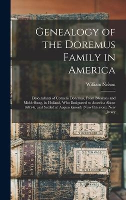 Genealogy of the Doremus Family in America - William Nelson