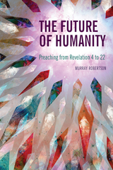 The Future of Humanity - Murray Robertson