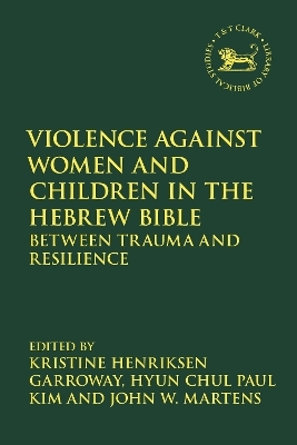 Violence against Women and Children in the Hebrew Bible - 