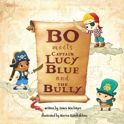 Bo Meets Captain Lucy Blue and the Bully - James MacIntyre