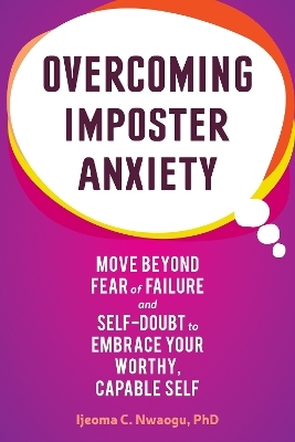 Overcoming Imposter Anxiety - Ijeoma Nwaogu