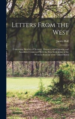 Letters From the West - James Hall