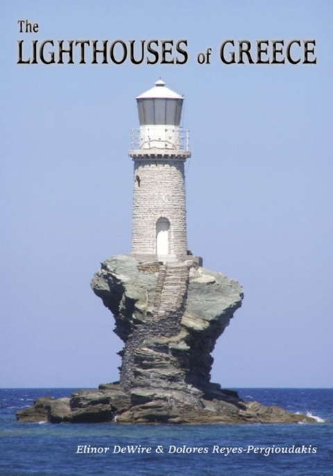 Lighthouses of Greece -  Dolores Reyes-Pergioudakis,  Elinor Wire