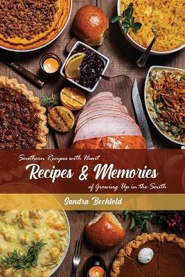 Recipes & Memories - Sandra Bechtold