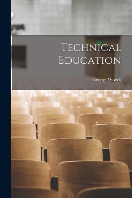 Technical Education - George Woods