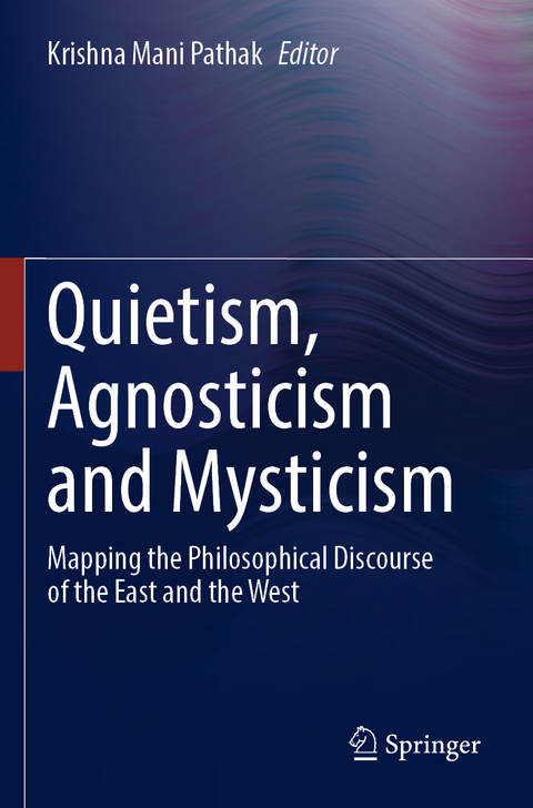 Quietism, Agnosticism and Mysticism - 