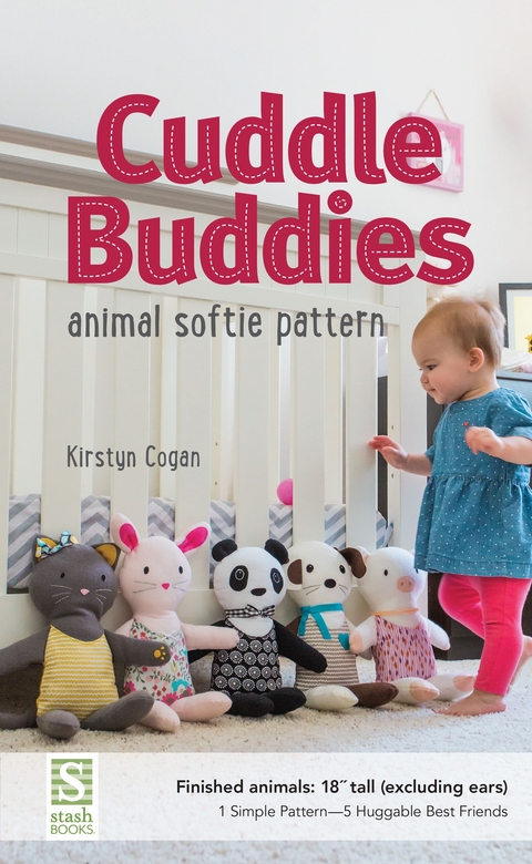 Cuddle Buddies Animal Softie Pattern -  Kirstyn Cogan