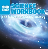 2nd Grade Science Workbook: The Universe and the Galaxy -  Baby Professor