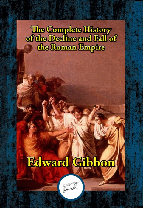 History of the Decline and Fall of the Roman Empire -  Edward Gibbon