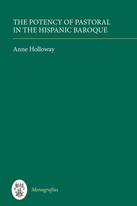 The Potency of Pastoral in the Hispanic Baroque - Anne Holloway