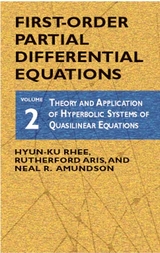 First-Order Partial Differential Equations, Vol. 2 -  Neal R. Amundson,  Rutherford Aris,  Hyun-Ku Rhee