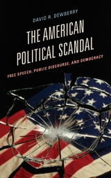 American Political Scandal -  David R. Dewberry