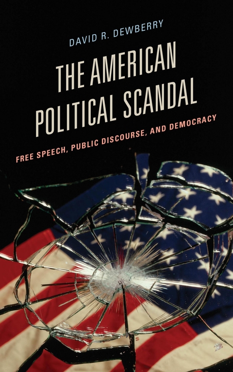 American Political Scandal -  David R. Dewberry