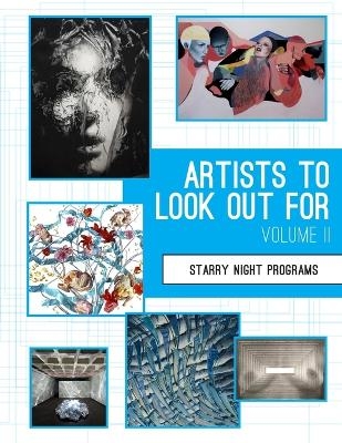 Artists To Look Out For Vol. II - Starry Night Programs