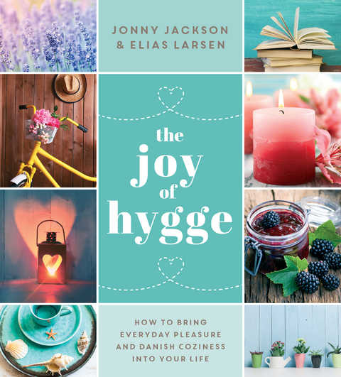 Joy of Hygge -  Jonny Jackson,  Elias Larsen