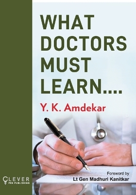 What Doctors Must Learn -  Dr Amdekar