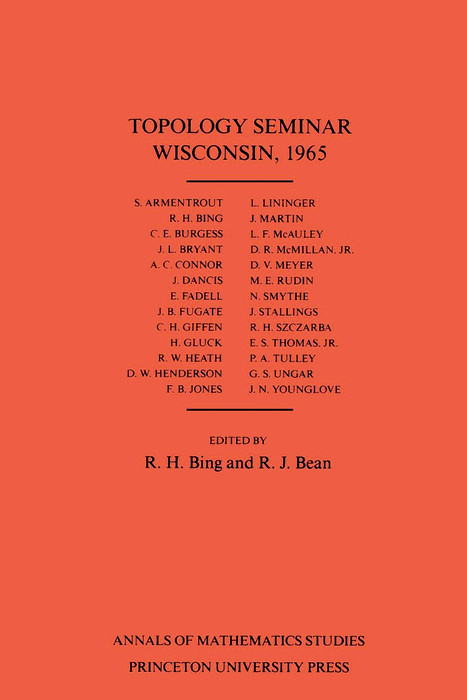 Topology Seminar Wisconsin, 1965. (AM-60), Volume 60 - 