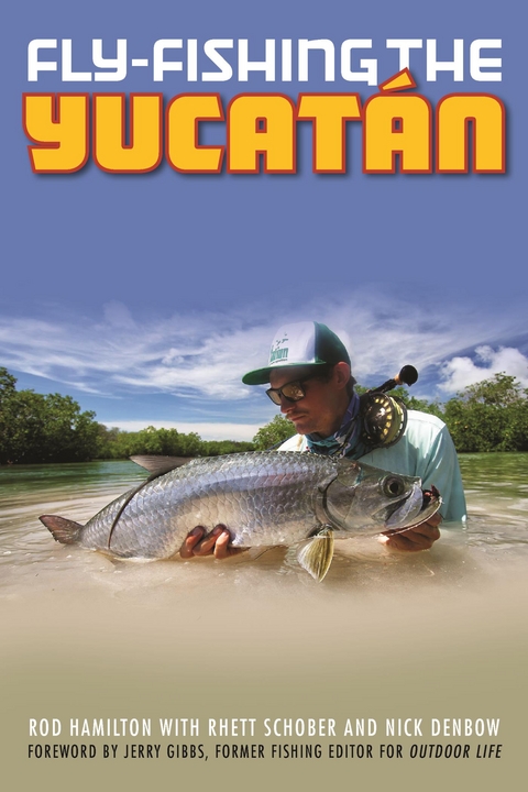 Fly-Fishing the Yucatan -  Rod Hamilton