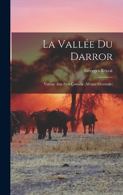 La Vallée Du Darror - Georges Révoil
