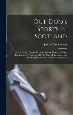 Out-Door Sports in Scotland - James Glass Bertram