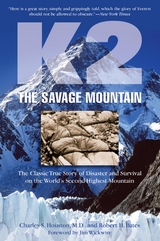 K2, The Savage Mountain -  Robert Bates,  Charles Houston