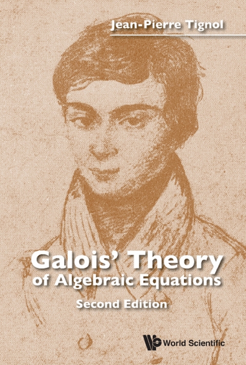 GALOIS THEO ALGE EQUA (2ND ED) - Jean-Pierre Tignol