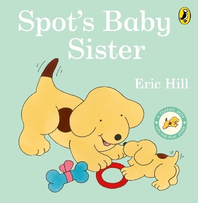 Spot's Baby Sister - Eric Hill