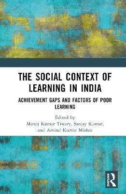 The Social Context of Learning in India - 