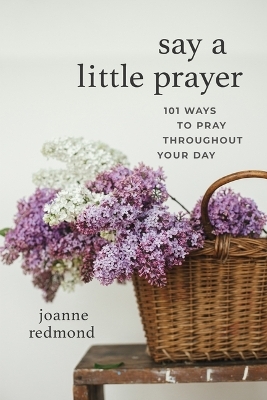 Say a Little Prayer - Joanne Redmond