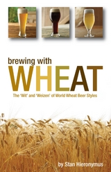 Brewing with Wheat -  Stan Hieronymus