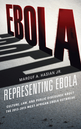 Representing Ebola -  Marouf A. Hasian