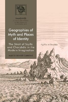 Geographies of Myth and Places of Identity - Marco Benoît Carbone