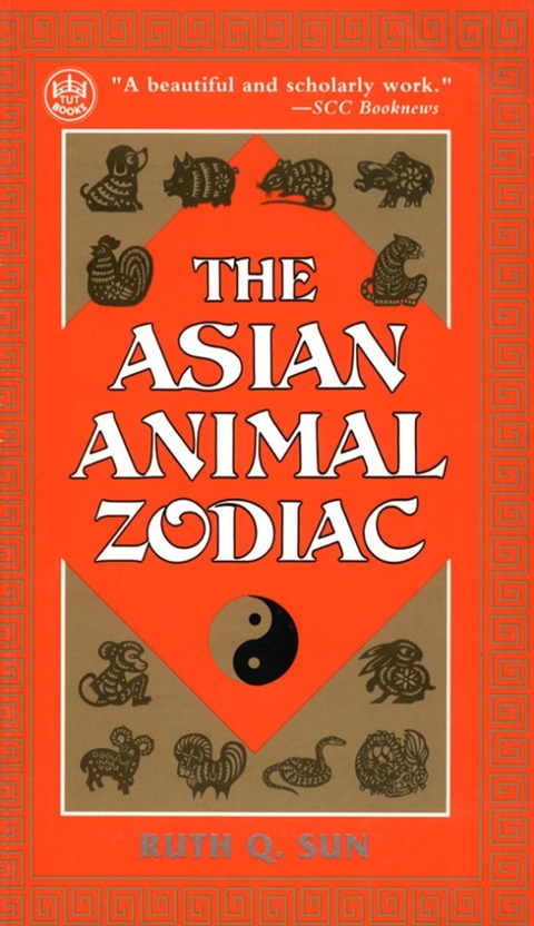 Asian Animal Zodiac - Ruth Q. Sun, Norma Sun