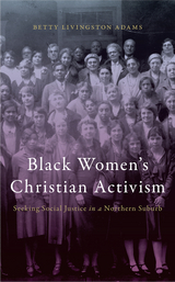 Black Women's Christian Activism -  Betty Livingston Adams