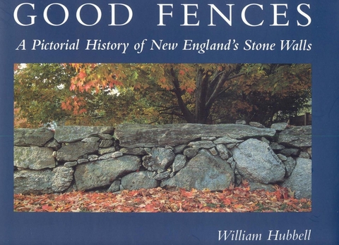 Good Fences -  William Hubbell