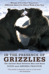 In the Presence of Grizzlies -  Andrea Peacock,  Doug Peacock