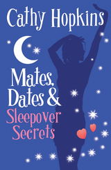 Mates, Dates and Sleepover Secrets -  Cathy Hopkins