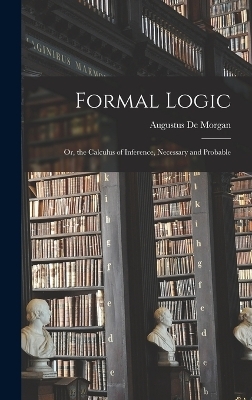 Formal Logic - Augustus De Morgan