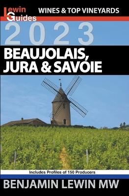Beaujolais, Jura and Savoie - Benjamin Lewin