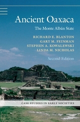 Ancient Oaxaca - Blanton, Richard E.; Feinman, Gary M.; Kowalewski, Stephen A.; Nicholas, Linda M.