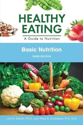 Basic Nutrition - Lori Smolin, Mary Grosvenor