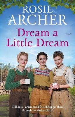 Dream a Little Dream - Rosie Archer