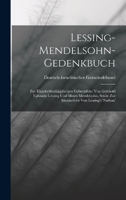 Lessing-Mendelsohn-Gedenkbuch - Deutsch-Israelitischer Gemeindebund