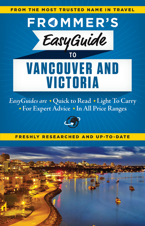 Frommer's EasyGuide to Vancouver and Victoria -  Joanne Sasvari