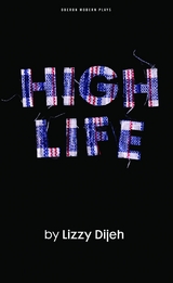 High Life -  Dijeh Lizzy Dijeh