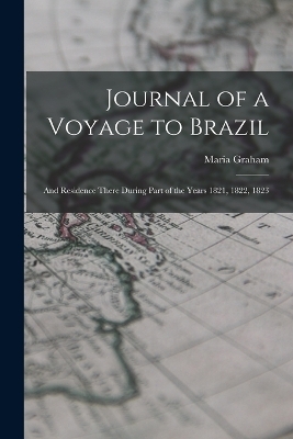 Journal of a Voyage to Brazil - Maria Graham