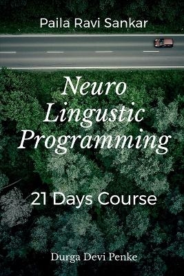 Neuro Linguistic Programming - Paila Ravi Sankar