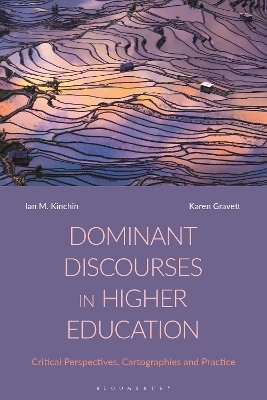 Dominant Discourses in Higher Education - Professor Ian M. Kinchin, Karen Gravett