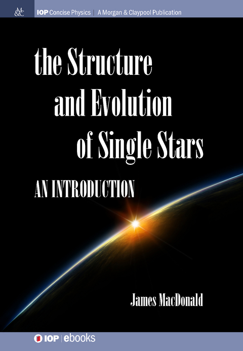 Structure and Evolution of Single Stars - James Macdonald