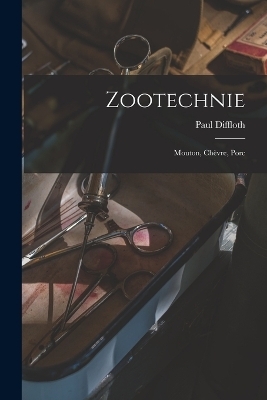 Zootechnie - Paul Diffloth